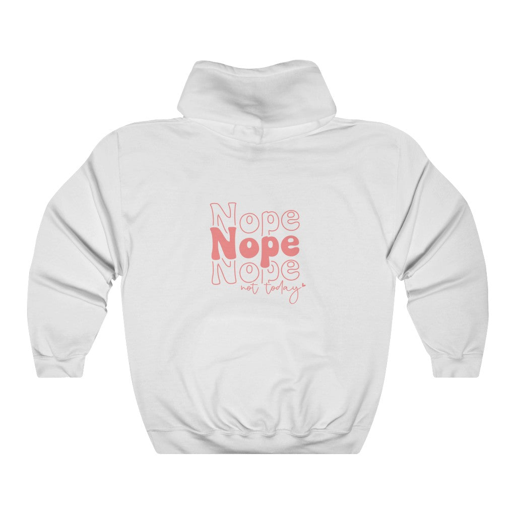 Nope Not Today-  Unisex Heavy Blend™ Hooded Sweatshirt - huserdesigns